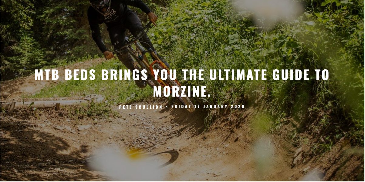 Ultimate guide to Morzine MTB Holiday